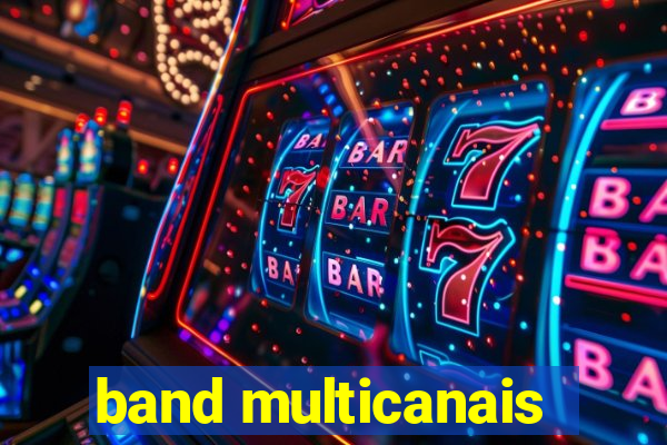 band multicanais